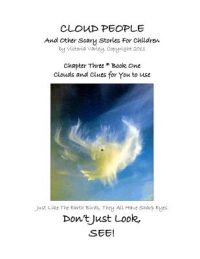 Cover image for CLOUD PEOPLE and Other Scary Stories for Children: Chapter Three: Clouds and Clues for You to Use