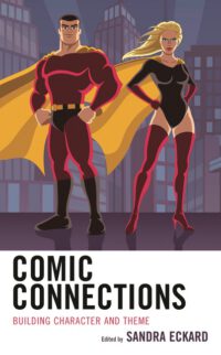 Cover image for Comic Connections: Building Character and Theme