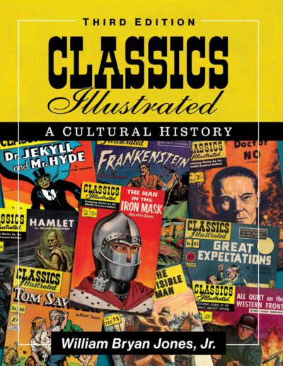 Classics Illustrated: A Cultural History, 3d ed.