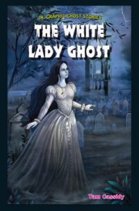 Cover image for The White Lady Ghost