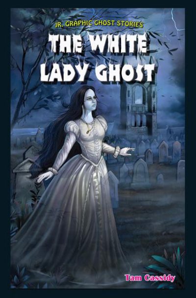 Cover image for The White Lady Ghost