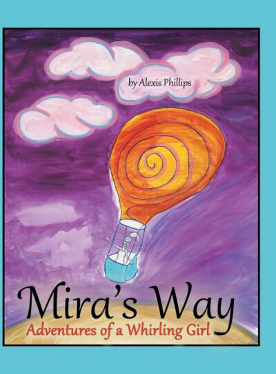 Cover image for Mira's Way: Adventures of a Whirling Girl
