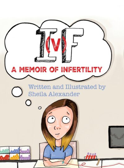 Cover image for If: A Memoir of Infertility