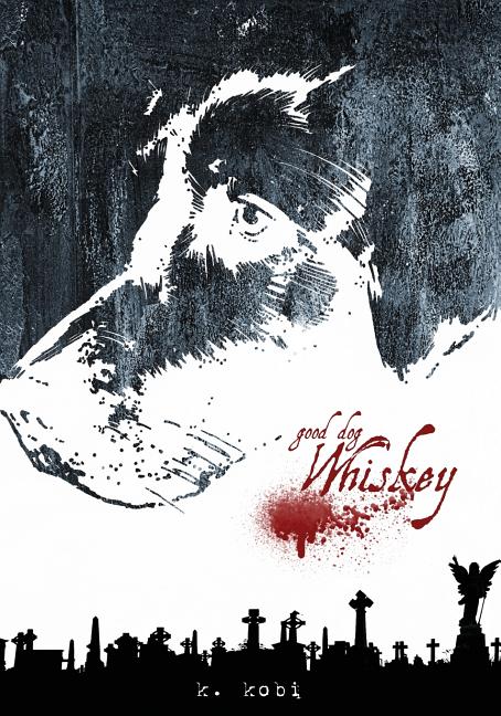 Cover image for Good Dog, Whiskey