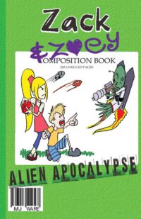 Cover image for Zack & Zoey's Alien Apocalypse: Alien Busting Ninja Adventure