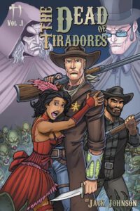 Cover image for The Dead of Tiradores Volume 1: A Joss Dresden Novel