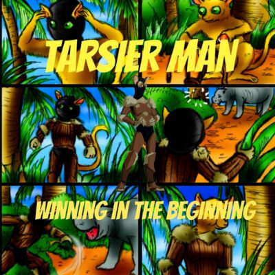 Cover image for Tarsier Man: Winning In The Beginning