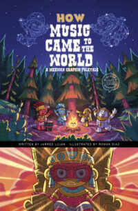 How Music Came to the World: A Mexican Graphic Folktale