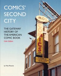 Cover image for Comics' Second City: The Gateway History of the American Comic Book Color Edition