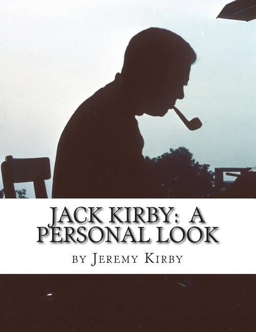Cover image for Jack Kirby: A Personal Look