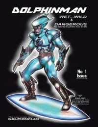 Cover image for Dolphinman: Wet...Wild & Dangerous