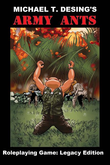 Cover image for Michael T. Desing's Army Ants Roleplaying Game: Legacy Edition