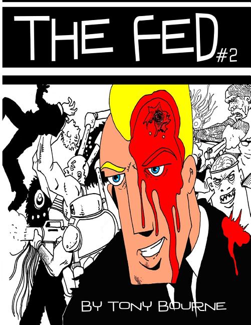 Cover image for The Fed 2: He buries the truth!
