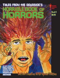 Cover image for Tales From the Dougside's Horrible Book Of Horrors: Buffalo ComiCon Edition
