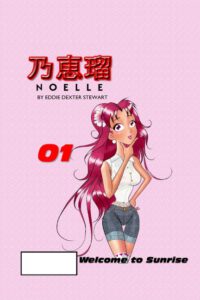 Cover image for Noelle: Chapter 1.0 Welcome to Sunrise