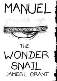 Cover image for Manuel The Wonder Snail