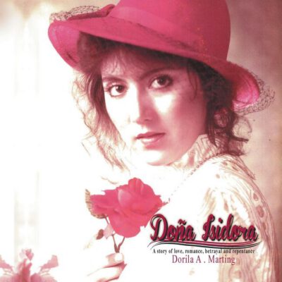 Cover image for Doña Isidora: A story of love, romance, betrayal and repentance