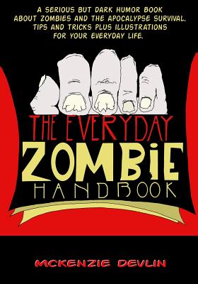 Cover image for The Everyday Zombie Handbook
