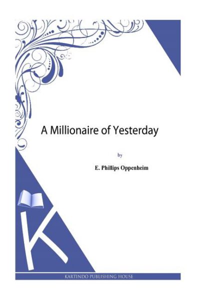 Cover image for A Millionaire of Yesterday