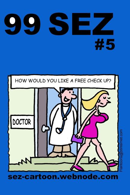 Cover image for 99 Sez #5: 99 great and funny cartoons about sex and relationships.