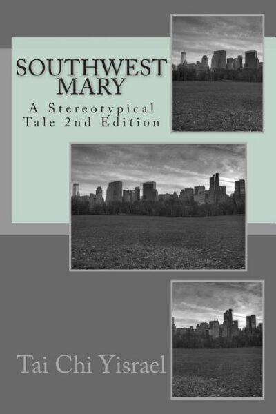 Cover image for SouthWest Mary: A Stereotypical Tale