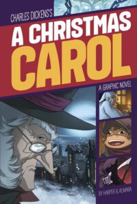 Cover image for A Christmas Carol: A Graphic Novel