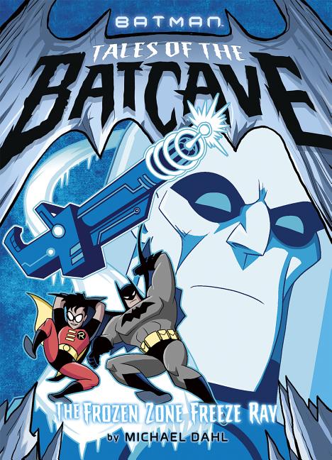 Cover image for The Frozen Zone Freeze Ray