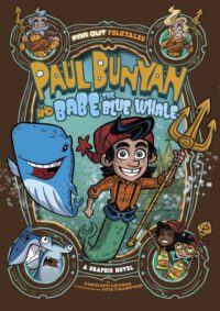 Cover image for Paul Bunyan and Babe the Blue Whale: A Graphic Novel