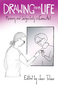 Cover image for Drawing from Life: Memory and Subjectivity in Comic Art