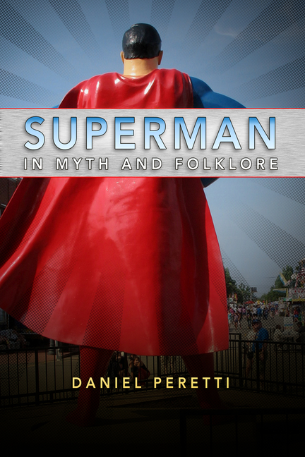 Cover image for Superman in Myth and Folklore
