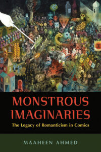 Cover image for Monstrous Imaginaries: The Legacy of Romanticism in Comics