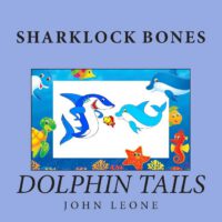 Cover image for Sharklock Bones: Dolphin Tails