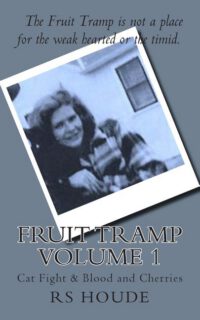 Cover image for Fruit Tramp Volume I: Cat Fight and Blood and Cherries