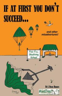 Cover image for If At First You Don't Succeed...: Skydiving Is Not For You