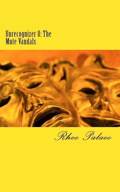Cover image for Unrecognizer 8: The Mute Vandals