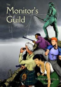 Cover image for The Monitor's Guild - Book One: Book One: The Boston Massacre and the Formative Events of 1775