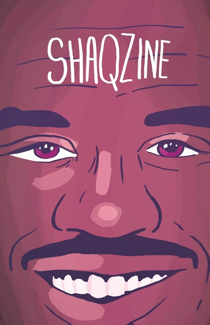 Cover image for Shaqzine: a Fanzine about Shaq