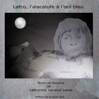 Cover image for Lafco, l'alacalufe a l'oeil bleu