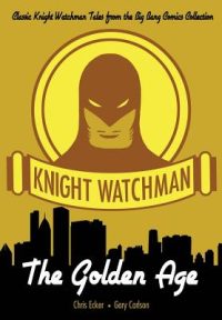 Cover image for Knight Watchman: The Golden Age