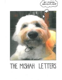 Cover image for The Mishah Letters: The collected letters of Mishah the Dog