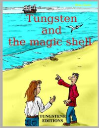 Cover image for Tungsten and the magic shell