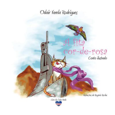 Cover image for A fita cor-de-rosa: conto ilustrado
