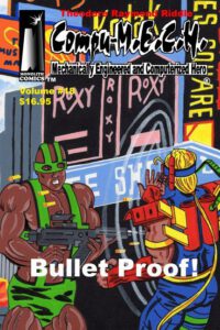 Cover image for Compu-M.E.C.H. Mechanically Engineered and Computerized Hero Volume 18: Bullet Proof!