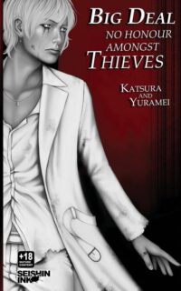 Cover image for Big Deal Vol. 2: No Honour Amongst Thieves (yaoi novel)