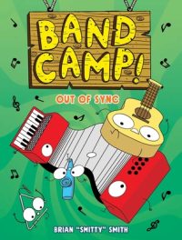 Cover image for Band Camp! 2: Out of Sync (Band Camp! #2)(a Little Bee Graphic Novel Series for Kids)