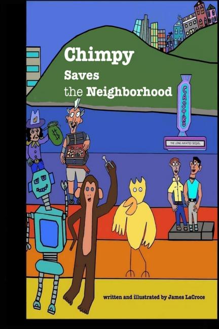Cover image for Chimpy Saves the Neighborhood