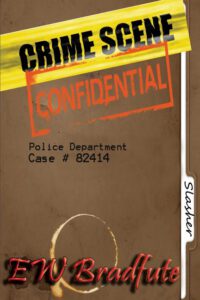 Cover image for Crime Scene Confidential: The Slasher