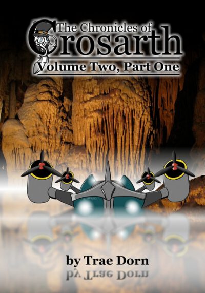 Cover image for The Chronicles of Crosarth: Volume Two, Part One: A Steampunk Adventure