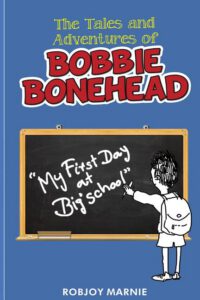 Cover image for Tales and Adventures of Bobbie Bonehead
