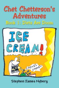 Cover image for Chet Chetterson's Adventures: Book 1: Diets Are Doom